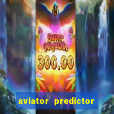 aviator predictor v4.0 activation code free